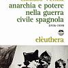Anarchia e potere nella guerra civile spagnola
